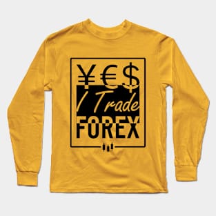 YES I Trade FOREX Long Sleeve T-Shirt